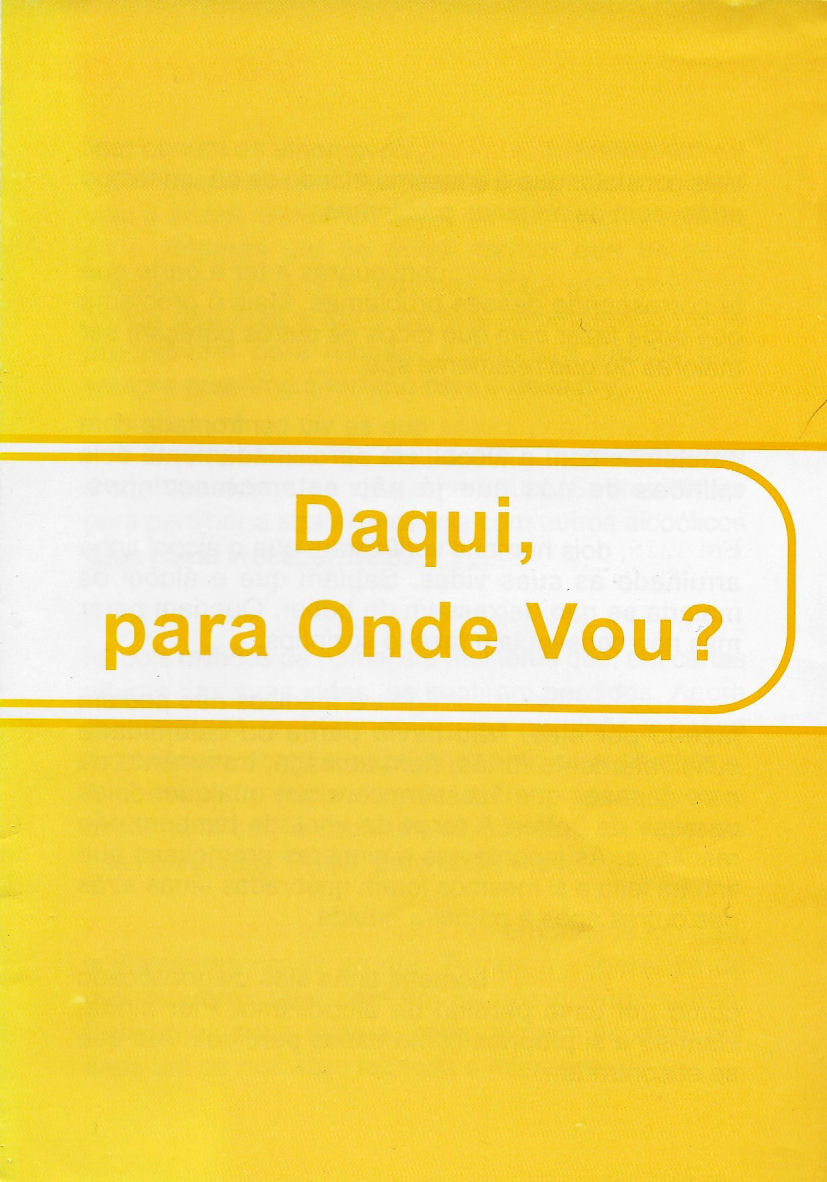 Daqui, para onde vou?