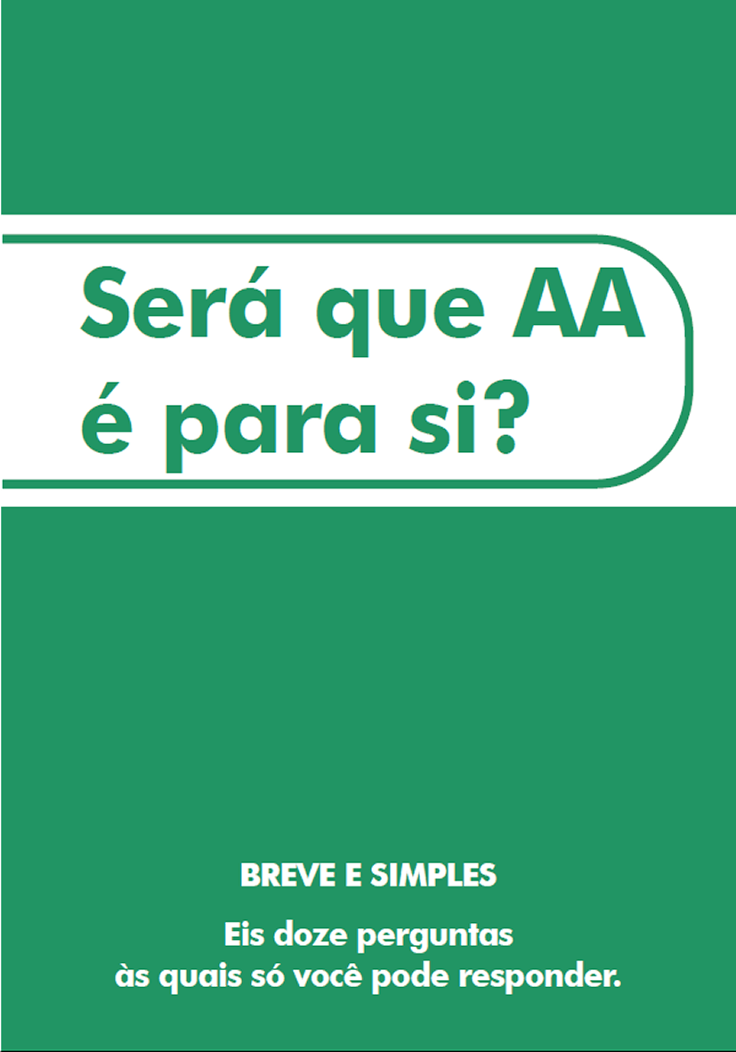 Será que AA é para si?